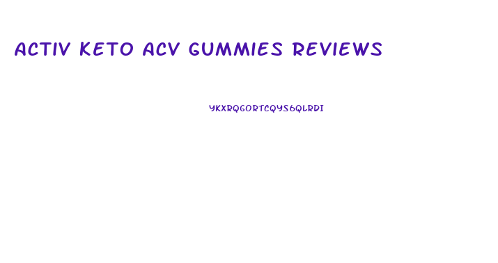 Activ Keto Acv Gummies Reviews