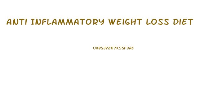 Anti Inflammatory Weight Loss Diet