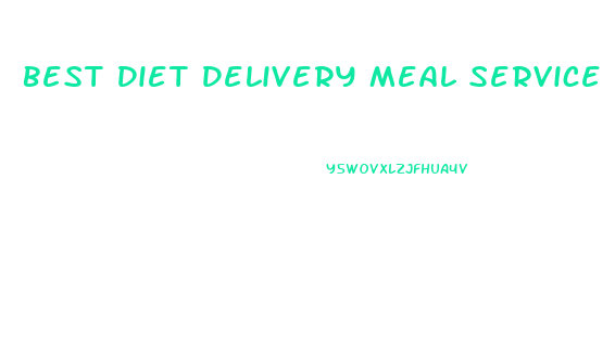 Best Diet Delivery Meal Service For Weight Loss