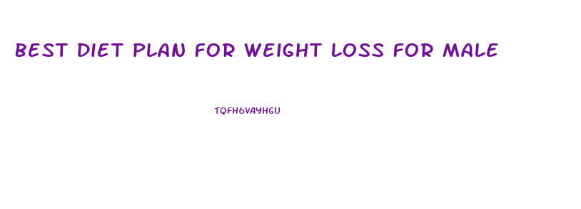 Best Diet Plan For Weight Loss For Male