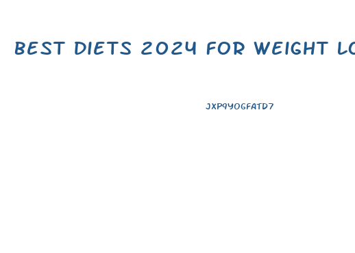 Best Diets 2024 For Weight Loss