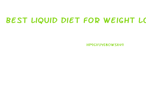 Best Liquid Diet For Weight Loss Uk