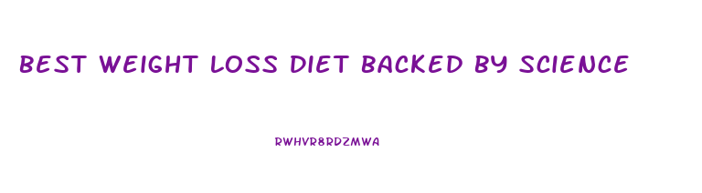 Best Weight Loss Diet Backed By Science