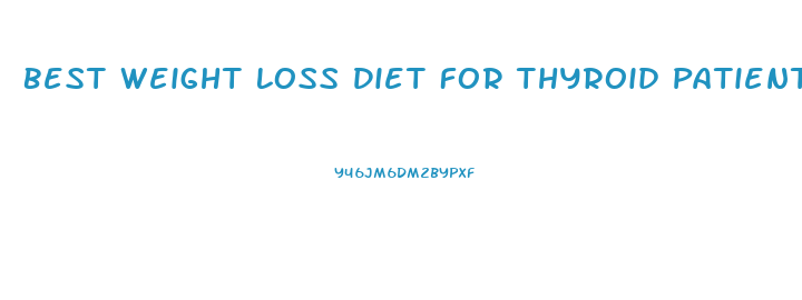 Best Weight Loss Diet For Thyroid Patients
