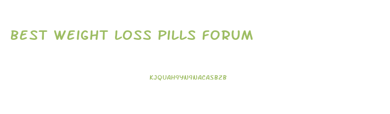 Best Weight Loss Pills Forum
