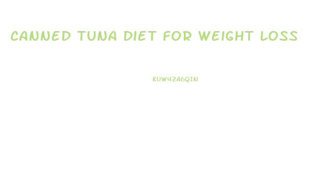 Canned Tuna Diet For Weight Loss