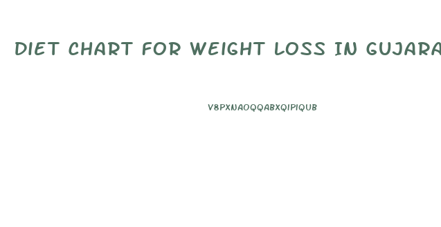 Diet Chart For Weight Loss In Gujarati Language