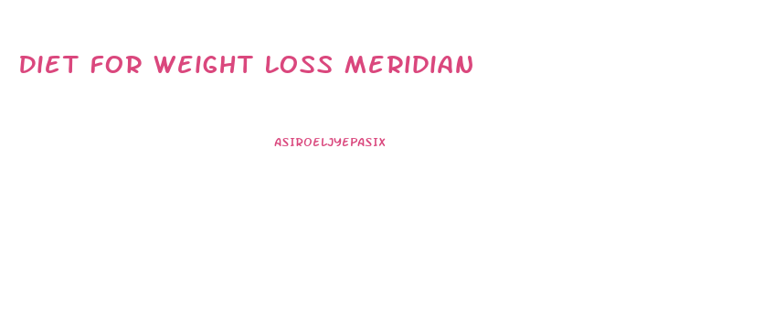 Diet For Weight Loss Meridian