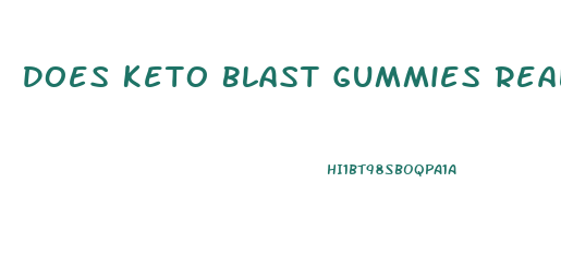 Does Keto Blast Gummies Really Work