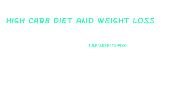 High Carb Diet And Weight Loss