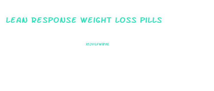 Lean Response Weight Loss Pills