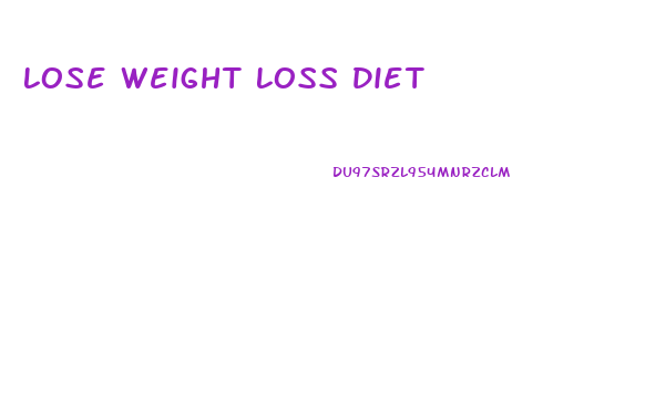 Lose Weight Loss Diet