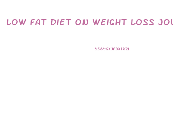 Low Fat Diet On Weight Loss Journal Articles