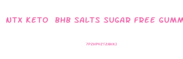 Ntx Keto Bhb Salts Sugar Free Gummies