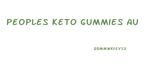 Peoples Keto Gummies Au