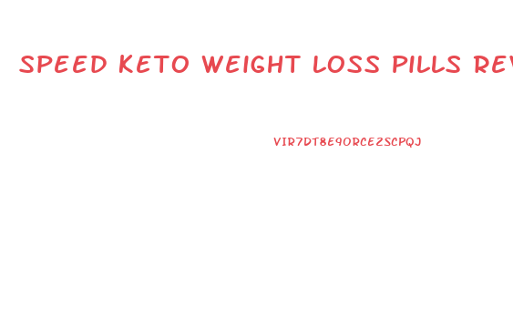 Speed Keto Weight Loss Pills Review