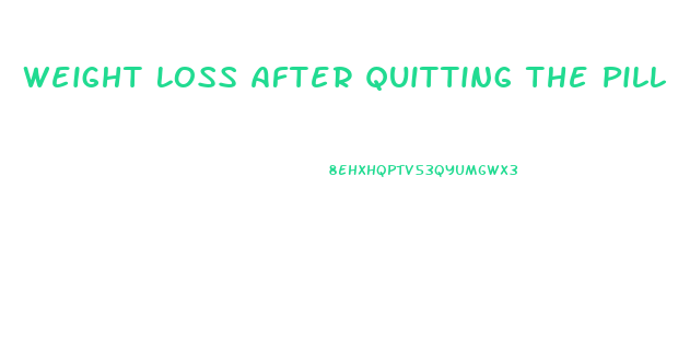 Weight Loss After Quitting The Pill
