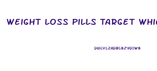Weight Loss Pills Target Which Part Of The Cell
