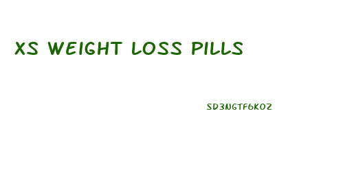 Xs Weight Loss Pills
