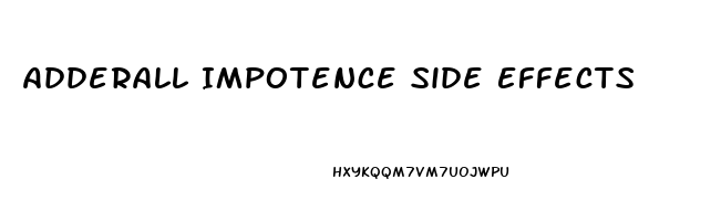 Adderall Impotence Side Effects