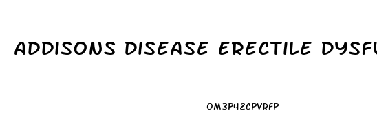 Addisons Disease Erectile Dysfunction