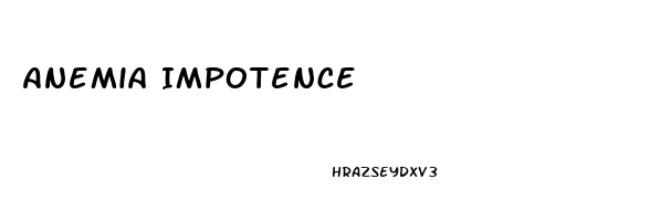 Anemia Impotence
