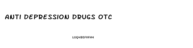 Anti Depression Drugs Otc