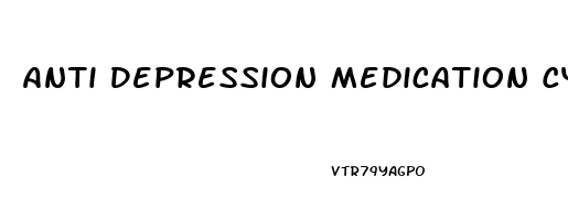 Anti Depression Medication Cymbalta