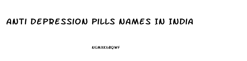 Anti Depression Pills Names In India