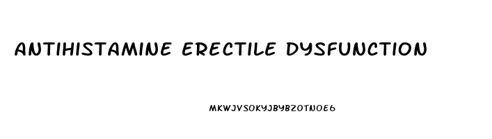 Antihistamine Erectile Dysfunction