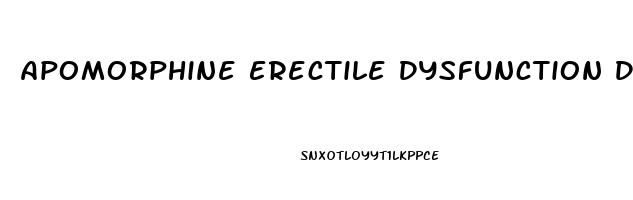Apomorphine Erectile Dysfunction Dose