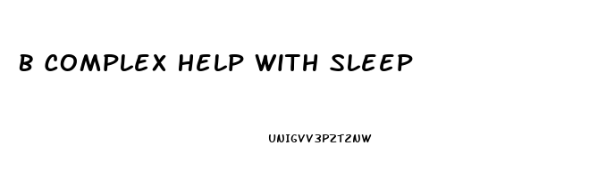B Complex Help With Sleep