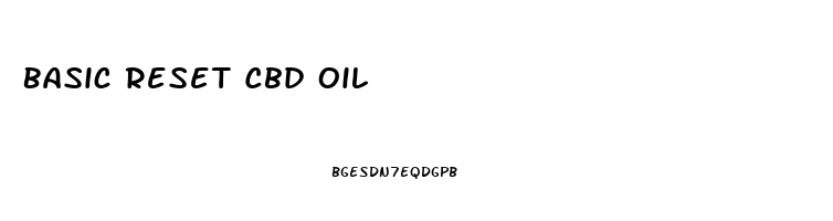 Basic Reset Cbd Oil