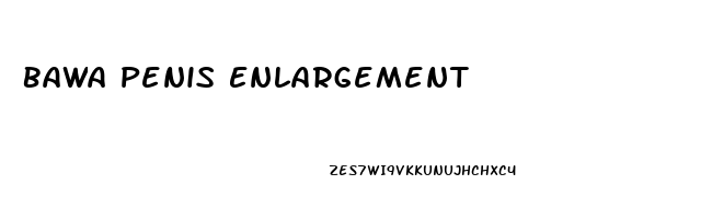 Bawa Penis Enlargement