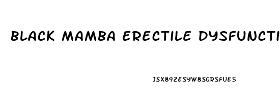 Black Mamba Erectile Dysfunction
