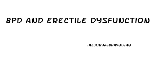 Bpd And Erectile Dysfunction