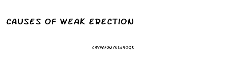 Causes Of Weak Erection