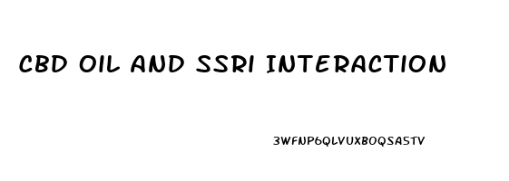 Cbd Oil And Ssri Interaction