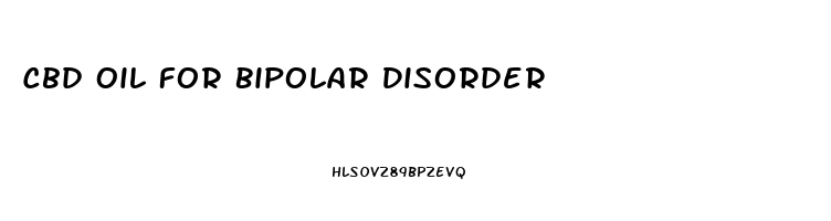 Cbd Oil For Bipolar Disorder