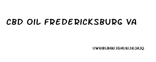 Cbd Oil Fredericksburg Va