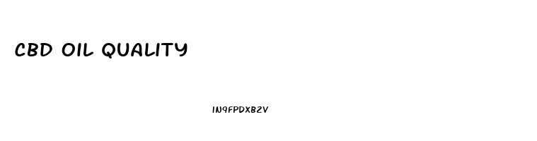 Cbd Oil Quality