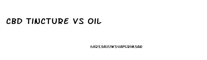 Cbd Tincture Vs Oil