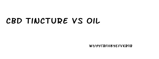 Cbd Tincture Vs Oil