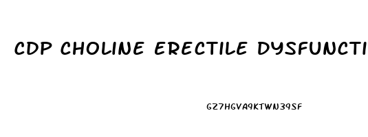 Cdp Choline Erectile Dysfunction