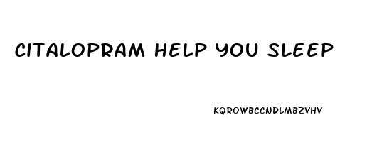 Citalopram Help You Sleep