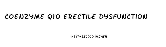 Coenzyme Q10 Erectile Dysfunction