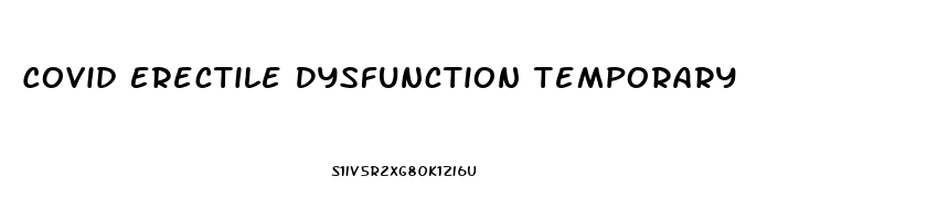 Covid Erectile Dysfunction Temporary
