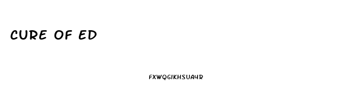 Cure Of Ed