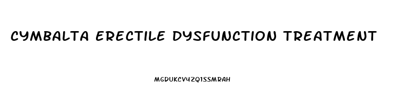 Cymbalta Erectile Dysfunction Treatment