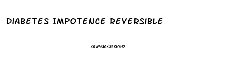 Diabetes Impotence Reversible